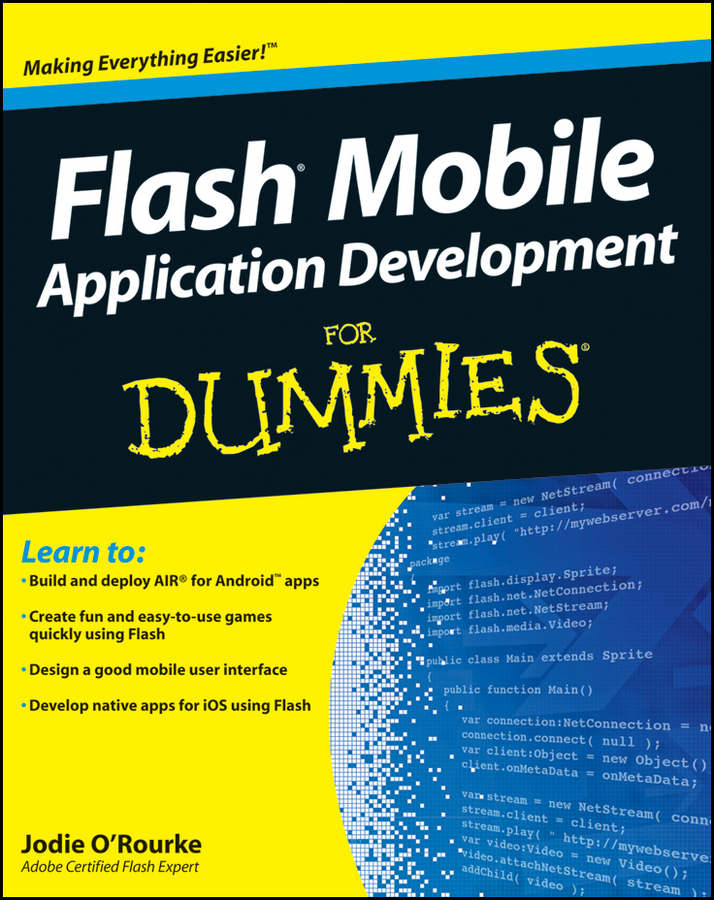 Flash Mobile Application Development For Dummies by Jodie ORourke Flash - photo 1