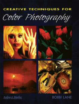 Bobbi Lane - Creative Techniques for Color Photography