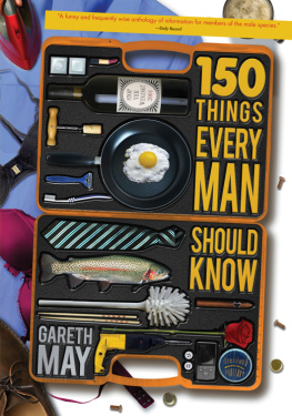 Gareth May - 150 Things Every Man Should Know