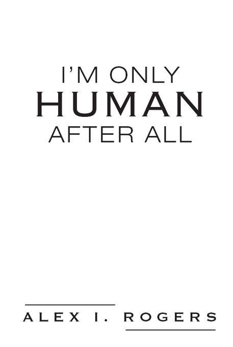 Im Only Human After All - image 2