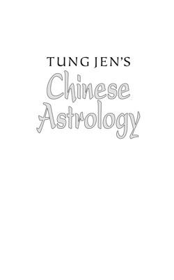 Table of Contents About Chinese Astrology There is little doubt that Chinese - photo 1