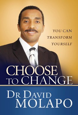 Dr David Molapo Choose to Change