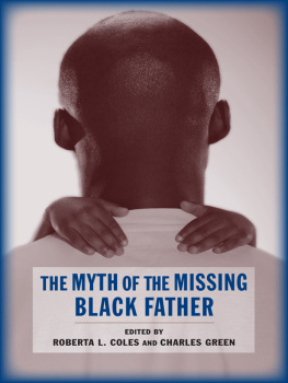 Roberta Coles - The Myth of the Missing Black Father