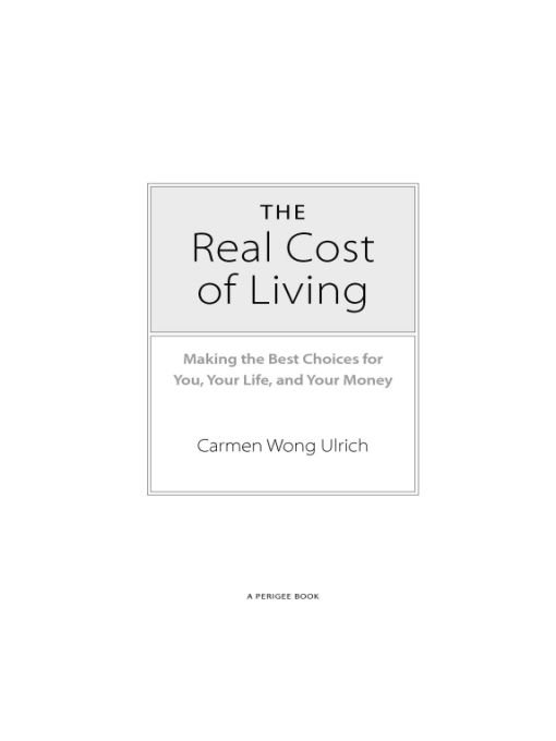 Table of Contents PRAISE FOR The Real Cost of Living From homeownership - photo 1