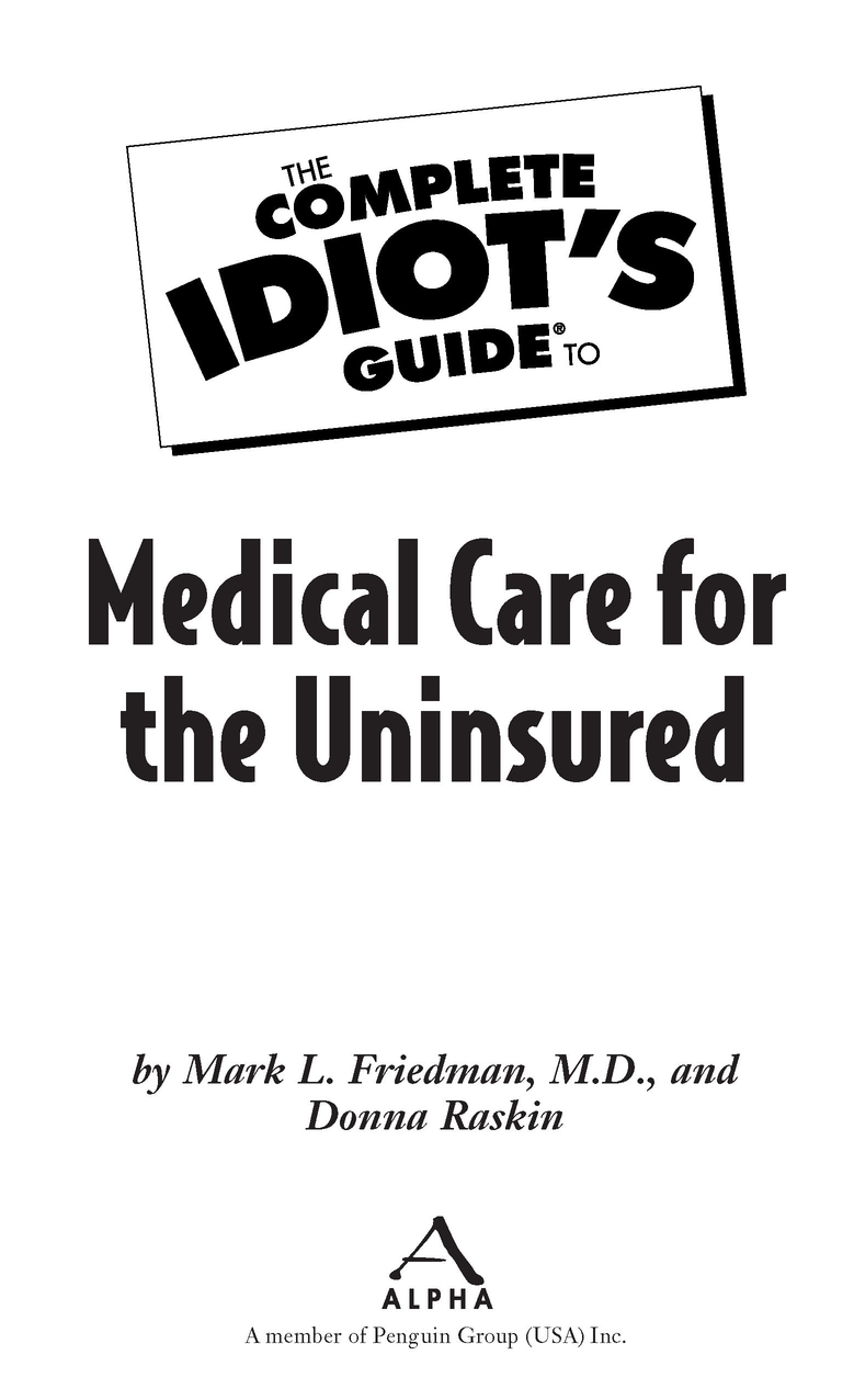 This book is dedicated to the doctors nurses and other providers who care - photo 3