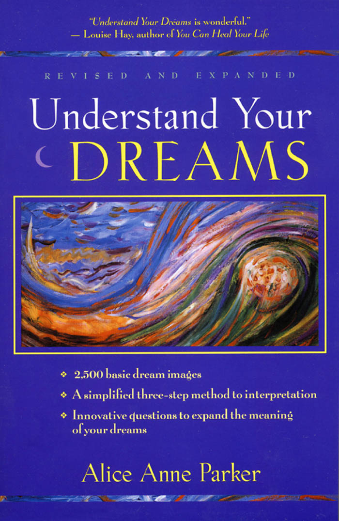 Understand Your DREAMS Alice Anne Parker H J KRAMER - photo 1