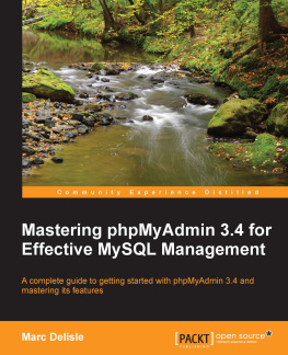 Marc Delisle - Mastering phpMyAdmin 3.4 for Effective MySQL Management