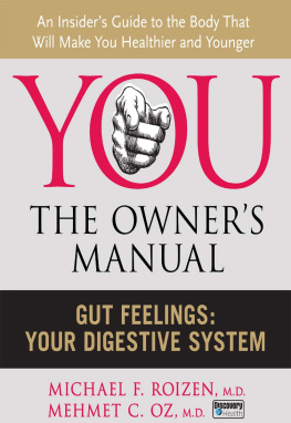 Mehmet C. Oz M.D. - Gut Feelings: Your Digestive System