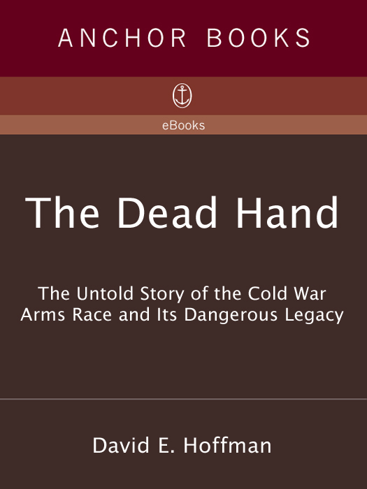 Praise for David E Hoffmans The Dead Hand A stunning feat of research and - photo 1