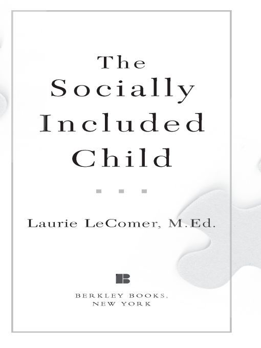 Table of Contents Praise for The Socially Included Child This book has - photo 1