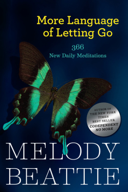 Melody Beattie - More Language of Letting Go: 366 New Daily Meditations