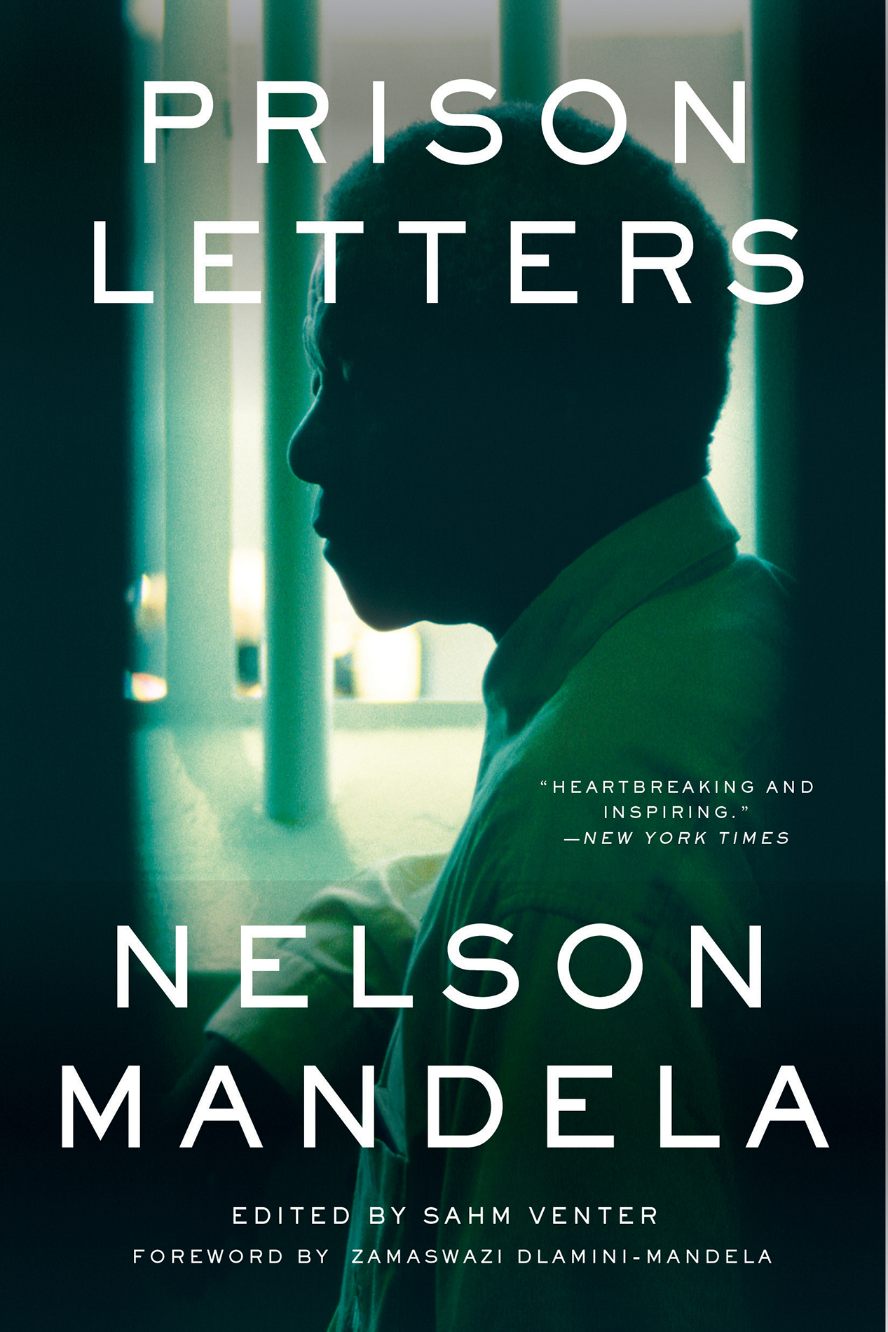 PRISON LETTERS NELSON MANDELA EDITED BY SAHM VENTER FOREWORD BY ZAMASWAZI - photo 1