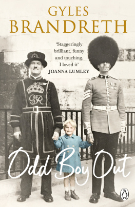 Gyles Brandreth - Odd Boy Out: The hilarious, eye-popping, unforgettable Sunday Times bestseller 2021