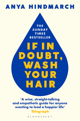 Anya Hindmarch - If In Doubt, Wash Your Hair