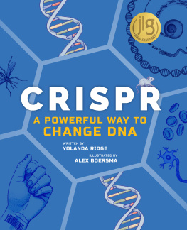 Yolanda Ridge CRISPR: A Powerful Way to Change DNA