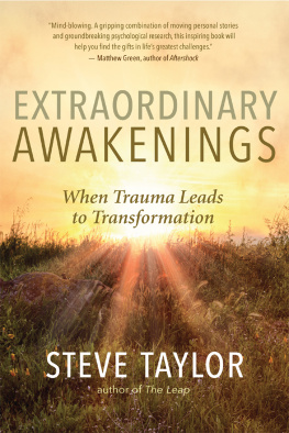 Steve Taylor - Extraordinary Awakenings: When Trauma Leads to Transformation