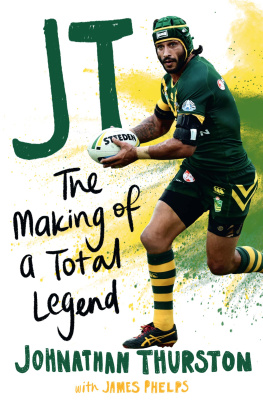 Johnathan Thurston - JT: The Making of a Total Legend