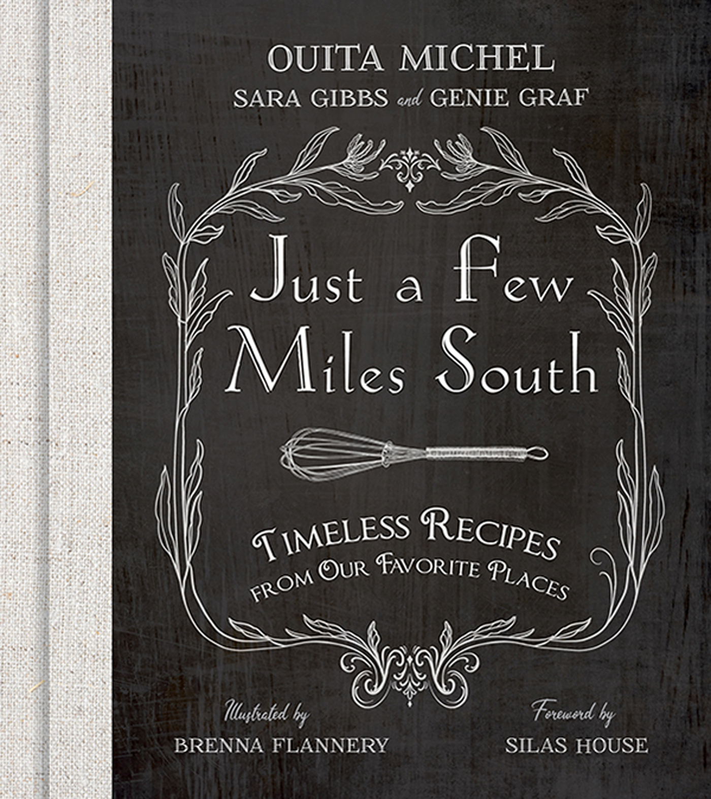 Just a Few Miles South TIMELESS RECIPES FROM OUR FAVORITE PLACES Just a Few - photo 1