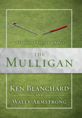 Ken Blanchard The Mulligan: A Parable of Second Chances