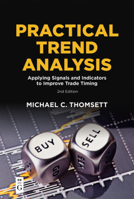 Michael C. Thomsett - Practical Trend Analysis: Applying Signals and Indicators to Improve Trade Timing