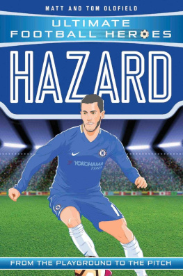 Matt Oldfield - Hazard (Ultimate Football Heroes)--Collect Them All!