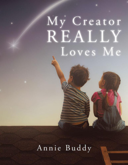 Annie Buddy - My Creator Really Loves Me