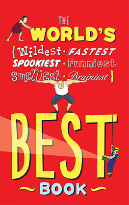 Jan Payne - The Worlds Best Book: The Spookiest, Smelliest, Wildest, Oldest, Weirdest, Brainiest, and Funniest Facts