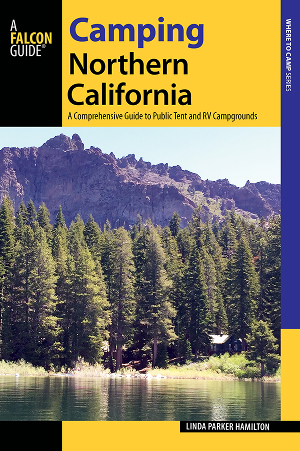 Camping Northern California Help Us Keep This Guide Up to Date Every effort has - photo 1