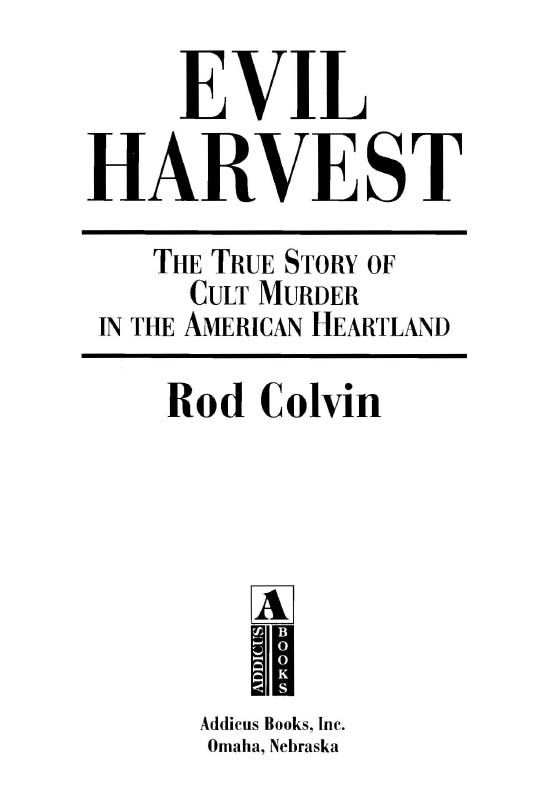 An Addicus Nonfiction Book Copyright 2000 by Rod Colvin All rights reserved - photo 1