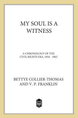 Prof. Bettye Collier-Thomas - My Soul Is a Witness: A Chronicle of the Civil Rights Era, 1954-1964