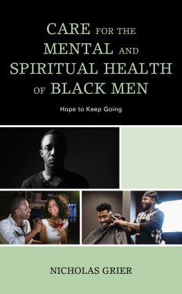 Nicholas Grier - Care for the Mental and Spiritual Health of Black Men: Hope to Keep Going