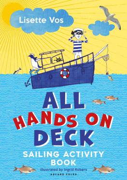 Lisette Vos All Hands on Deck: Sailing Activity Book