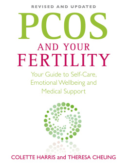 Colette Harris - PCOS and Your Fertility: Your Guide To Self Care, Emotional Wellbeing And Medical Support