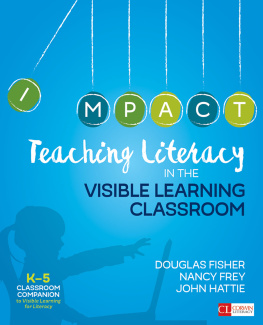 Douglas Fisher - Teaching Literacy in the Visible Learning Classroom, Grades K-5