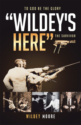 Wildey Moore - Wildeys Here: The Survivor