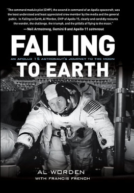 Al Worden - Falling to Earth: An Apollo 15 Astronauts Journey to the Moon