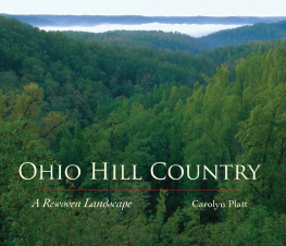 Carolyn V. Platt - Ohio Hill Country: A Rewoven Landscape