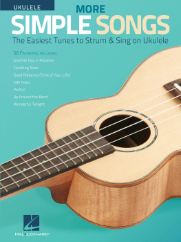 Hal Leonard Corp. More Simple Songs for Ukulele: The Easiest Tunes to Strum & Sing on Ukulele