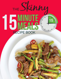 Cooknation - The Skinny 15 Minute Meals Recipe Book