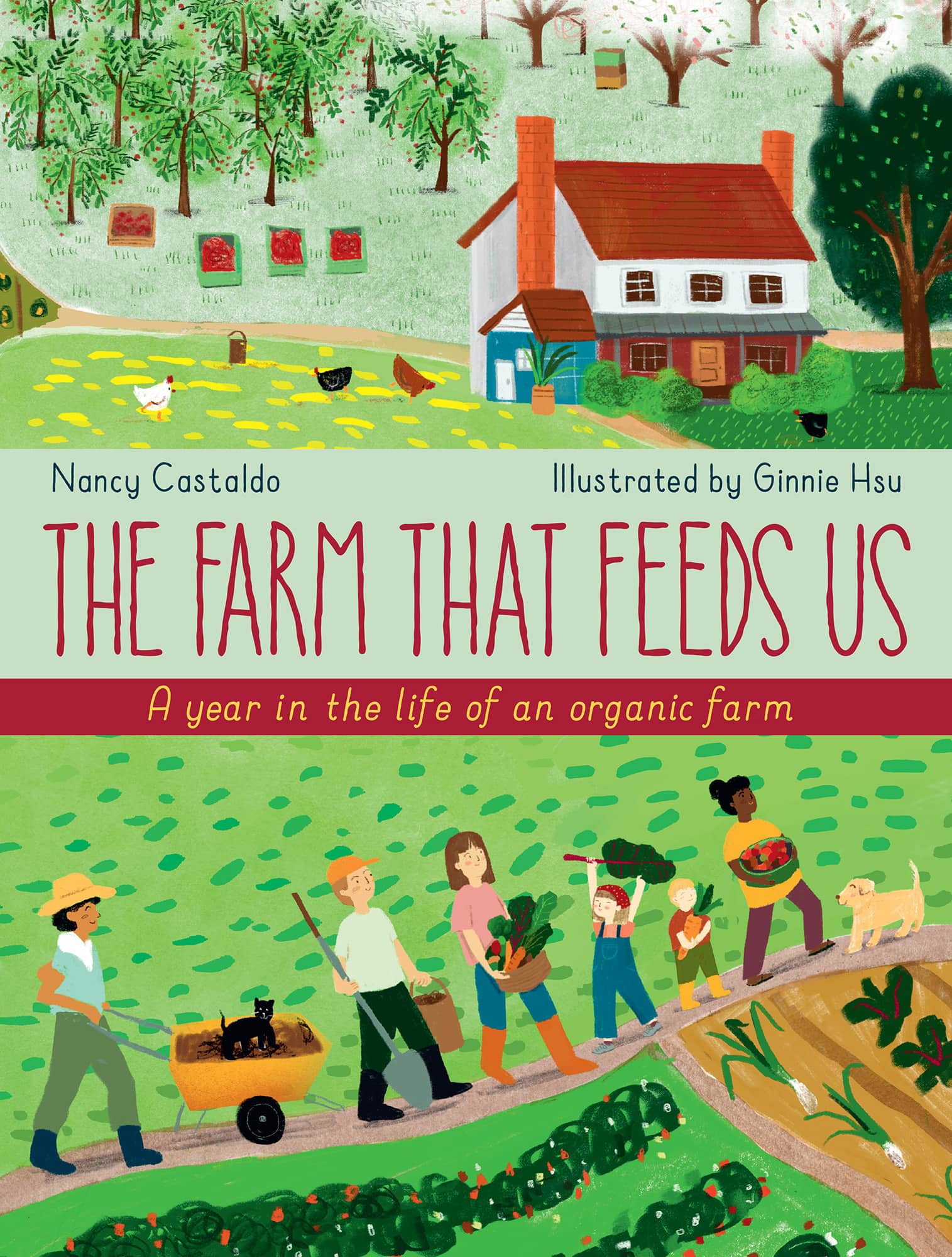 THE FARM THAT FEEDS US Nancy Castaldo Illustrated by Ginnie Hsu FARMING - photo 1