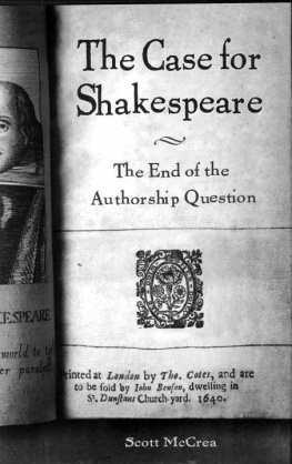 Scott McCrea - The Case for Shakespeare: The End of the Authorship Question