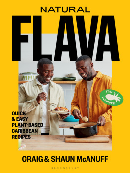 Craig McAnuff - Natural Flava: Quick & Easy Plant-Based Caribbean Recipes