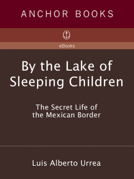 Luis Urrea - By the Lake of Sleeping Children