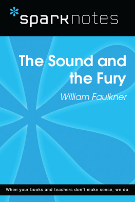 SparkNotes The Sound and the Fury: SparkNotes Literature Guide