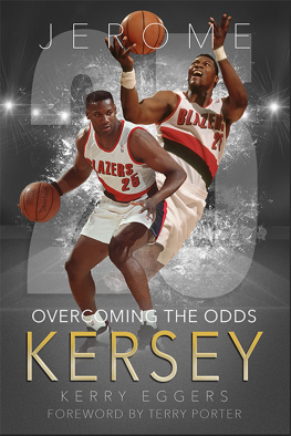 Kerry Eggers Jerome Kersey: Overcoming the Odds