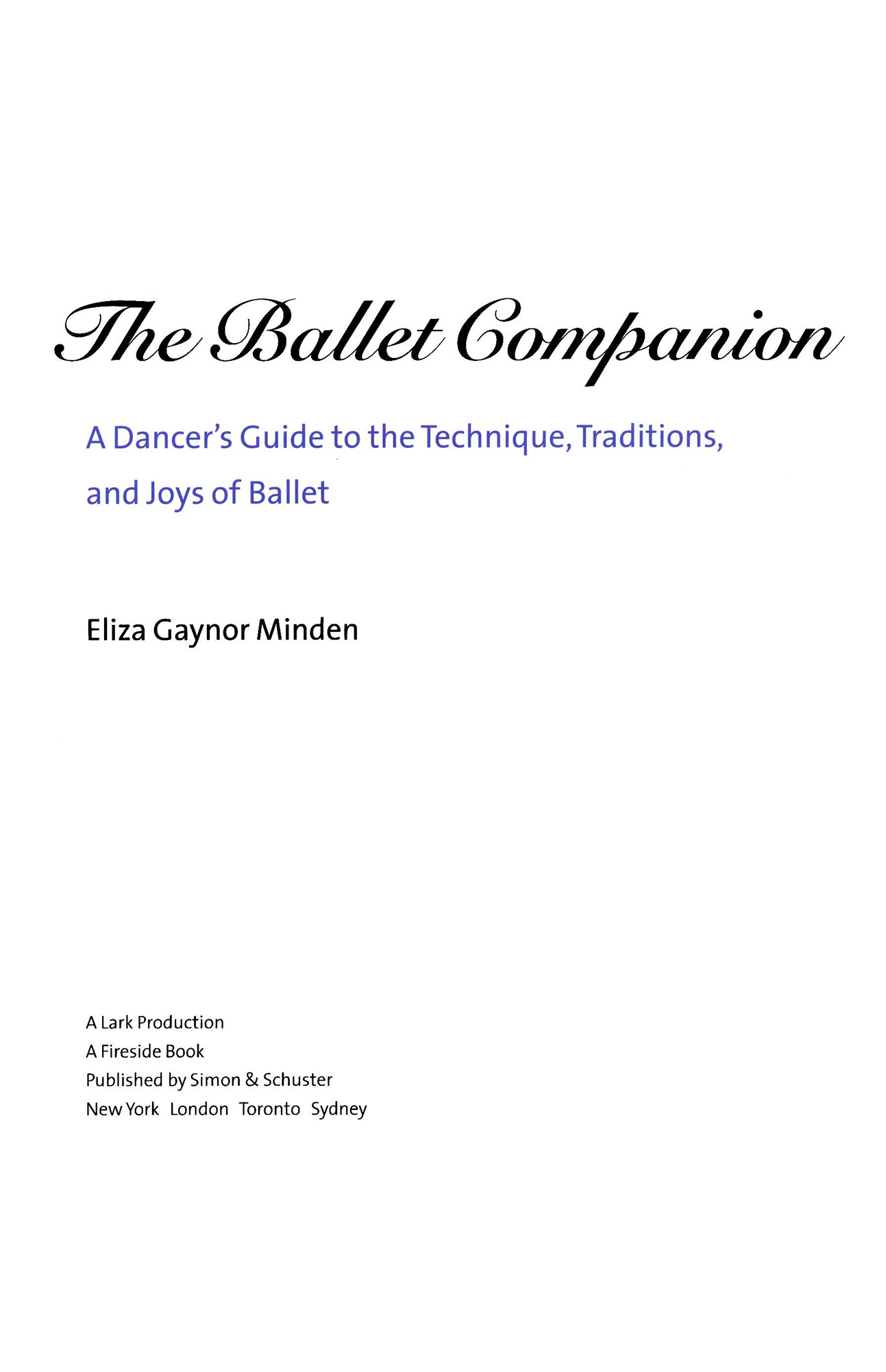 The Ballet Companion A Dancers Guide to the Technique Traditions and Joys of Ballet - image 1