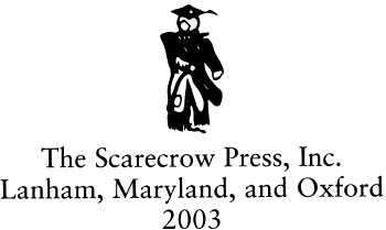 SCARECROW PRESS INC Published in the United States of America by Scarecrow - photo 1