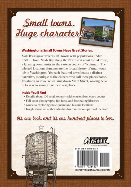 Nicole Hardina Little Washington: A Nostalgic Look at the Evergreen States Smallest Towns