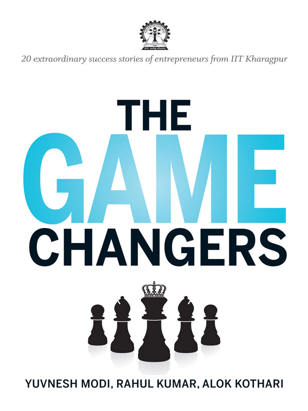 THE GAME CHANGERS 20 extraordinary success stories of entrepreneurs from - photo 1