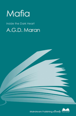 A.G.D. Maran - Mafia: Inside the Dark Heart
